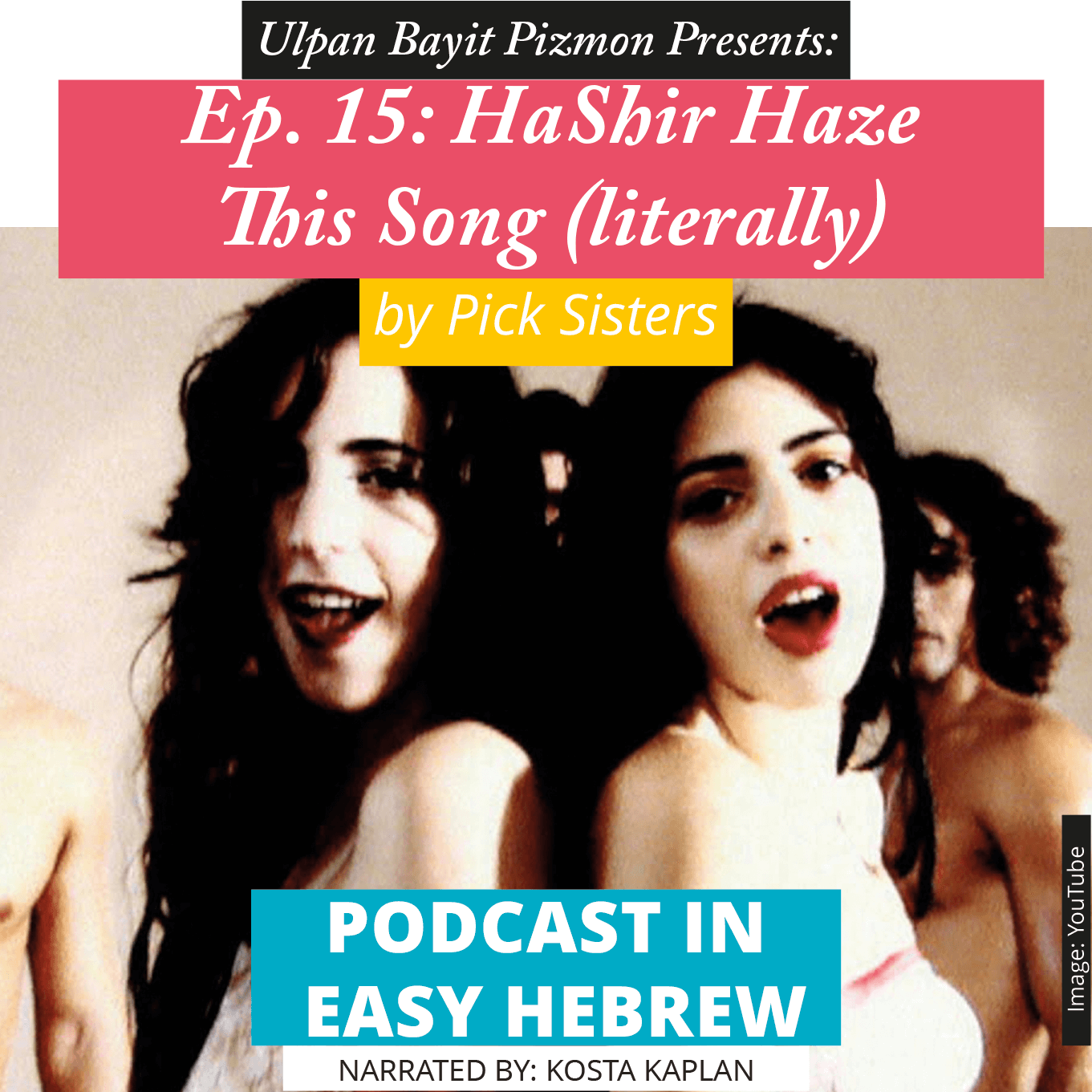 Ep. 15: HaShir Haze (with Kosta Kaplan)